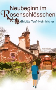 Cover Neubeginn_im_Rosenschloesschen